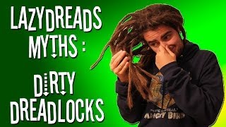 DREADLOCKS ARE DIRTY [upl. by Bulley]