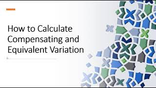 How to Calculate Compensating Variation and Equivalent Variation [upl. by Raleigh609]