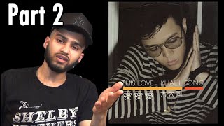 方大同 KHALIL FONG  FIRST TIME ALBUM REACTION  part 2 KhalilFong Album Reaction [upl. by Davidson412]