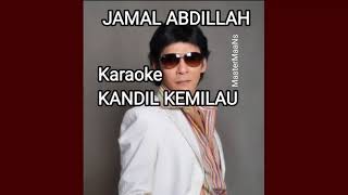 JAMAL ABDILLAH  KANDIL KEMILAU KARAOKE M1 [upl. by Lemrahc]