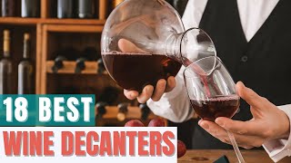 Best Wine Decanters For The Ultimate Drinking Experience [upl. by Bunnie]