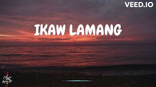 IKAW LAMANG  Silent Sanctuary Lyric Video  Music Lover23 [upl. by Lauber486]