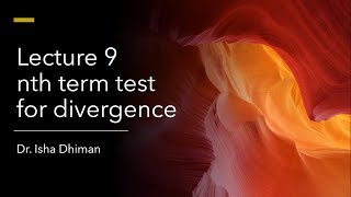 Lecture 9 nth term test for divergence [upl. by Anawqahs471]