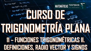 CURSO DE TRIGONOMETRÍA PLANA 11  FUNCIONES TRIGONOMÉTRICAS 2 VALORES PERMISIBLES Y RECORRIDOS [upl. by Neu]