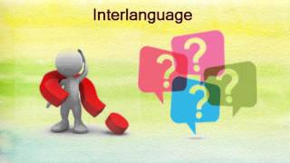 what is interlanguage [upl. by Aggri]