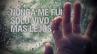 Nunca me fui Lyrics Video [upl. by Hgierb171]