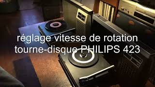 Réglage vitesse tourne disque PHILIPS 423 [upl. by Lole]