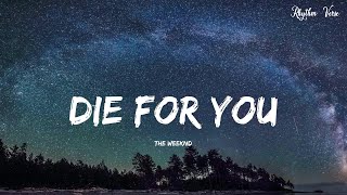 The Weeknd  Die For You Official Video [upl. by Eleynad]