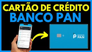 COMO PEDIR CARTÃO DE CRÉDITO PAN [upl. by Anstice]