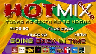 HOTMIX  GOING BACK IN TIME 041024 jovempan metropolitana energia97fm [upl. by Airaet246]