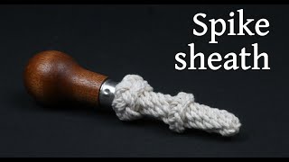 Rope spike sheath [upl. by Nnazus]