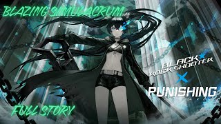 Blazing Simulacrum  Full Story  Black★Rock Shooter X Punishing Gray Raven [upl. by Aiuqal]