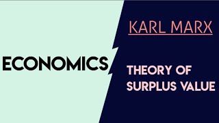 Economics KARL MARX Theory of surplus value [upl. by Glinys]