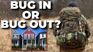 SHOULD YOU BUG OUT  Strategies For Surviving SHTF [upl. by Sherman]