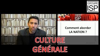 Culture générale  Comment envisager quotLa Nationquot dans une copie de concours [upl. by Godliman]