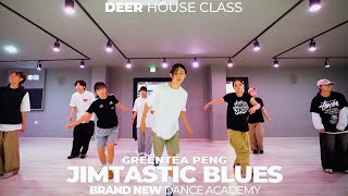 Greentea Peng  Jimtastic BluesDEER HOUSE DANCE CLASS디어 하우스댄스 클래스청주브랜드뉴댄스학원 금천석교동 본점 [upl. by Tiffi391]