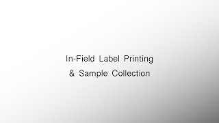 In Field Label Printing amp Sample Collection [upl. by Traweek]