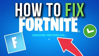 How To Fix Fortnite Stuck On Checking For Updates PC [upl. by Nicoli87]