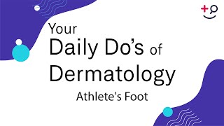 Athletes Foot  Daily Dos of Dermatology [upl. by Aiuqram]