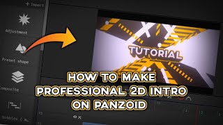 HOW TO MAKE PROFESSIONAL 2D INTRO ON PANZOID CM3PZP  PANZOID INTRO TUTORIAL V2 [upl. by Kcirdderf]