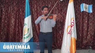 Himno Nacional De Guatemala violín en Fa [upl. by Enialehs763]