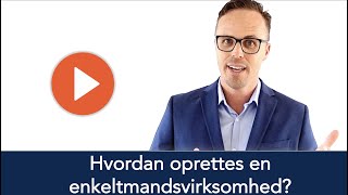 Hvordan oprettes en enkeltmandsvirksomhed [upl. by Soirtemed]