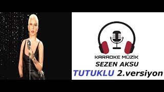 Tutuklu KARAOKE Cover Yeni 2 versiyon [upl. by Ias143]