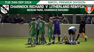 Charnock Richard Vs Litherland REMYCA 240924 [upl. by Novej]