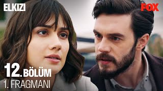 Elkızı 12 Bölüm 1 Fragmanı ElKizi [upl. by Zita]