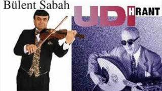 Udi Hrant with Bulent Sabah [upl. by Siseneg]