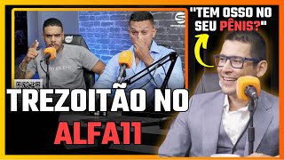 TREZOITÃO CHEGA METR4LH4ND0 NO ALFA11 PODCAST🤣 [upl. by Tterrej]