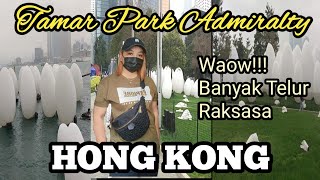 VIRAL‼️RATUSAN TELUR RAKSASA DI TAMAR PARK ADMIRALTY HONG KONG 🇭🇰 [upl. by Hanas]