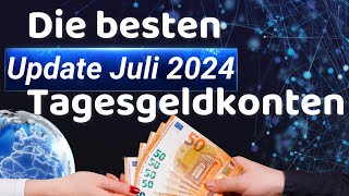 Tagesgeldkonto  Die besten im Juli 2024  Der Vergleich [upl. by Eelta]