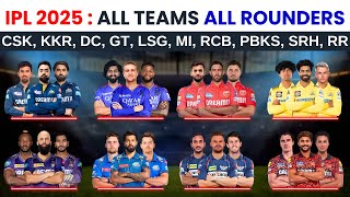 TATA IPL 2025  All 10 Teams 5 Dangerous All Rounder’s List [upl. by Celinka842]