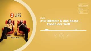 Diktatur amp das beste Essen der Welt  2Life Folge 13 [upl. by Ninazan936]