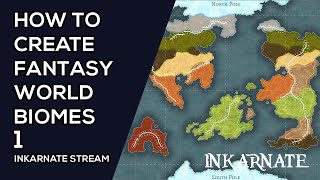 How to Create Fantasy World Biomes 1  Inkarnate Stream [upl. by Saxon572]