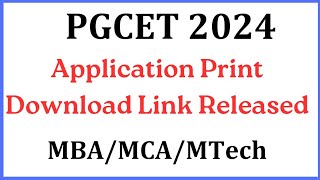 PGCET 2024  Application Print Download Link Released  PGCET 2024 MBA MCA MTech PGCET 2024 Updates [upl. by Faruq]