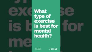 What type of exercise is best for mental health mentalhealthpodcast integrativehealth joylab [upl. by Tasiana]