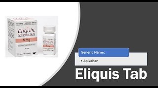 Eliquis apixaban Tablets [upl. by Grubman298]