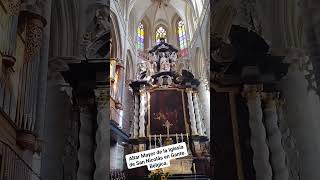 ALTAR MAYOR DE LA IGLESIA DE SAN NICOLÁS EN GANTE Bélgica [upl. by Leakcim]