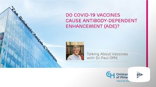 Do COVID19 Vaccines Cause Antibodydependent Enhancement ADE [upl. by Aerdnaed28]