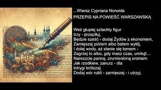 Wiersz Cypriana Norwida  PRZEPIS NA POWIEŚĆ WARSZAWSKĄ [upl. by Bridges696]