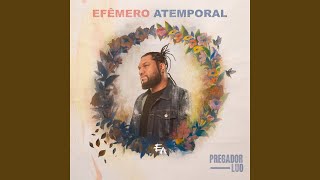 Efêmero Atemporal [upl. by Bradford]