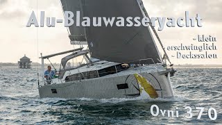 Kleine Blauwasseryacht für weltweite Fahrt Ovni 370  robust erschwinglich und mit Deckssalon [upl. by Raven]