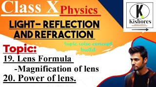 Light Reflection And Refraction class 10 Physics Lens Formula  Magnification Power Of Lens CBSE [upl. by Auof620]