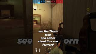 How To Play Thorn Properly r6s shorts [upl. by Jay513]