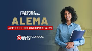 Revisão de Véspera ALEMA  Assistente Legislativo Administrativo [upl. by Naleek]