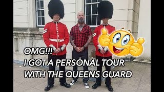 MY PERSONAL TOUR WITH THE QUEENS GUARD [upl. by Mollee]