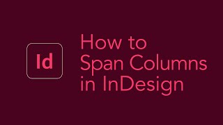 How to Span Columns in Adobe InDesign [upl. by Hannahs]