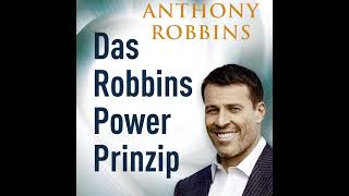 Das Robbins Power Prinzip Befreie die innere Kraft von Anthony Robbins [upl. by Enaerb]